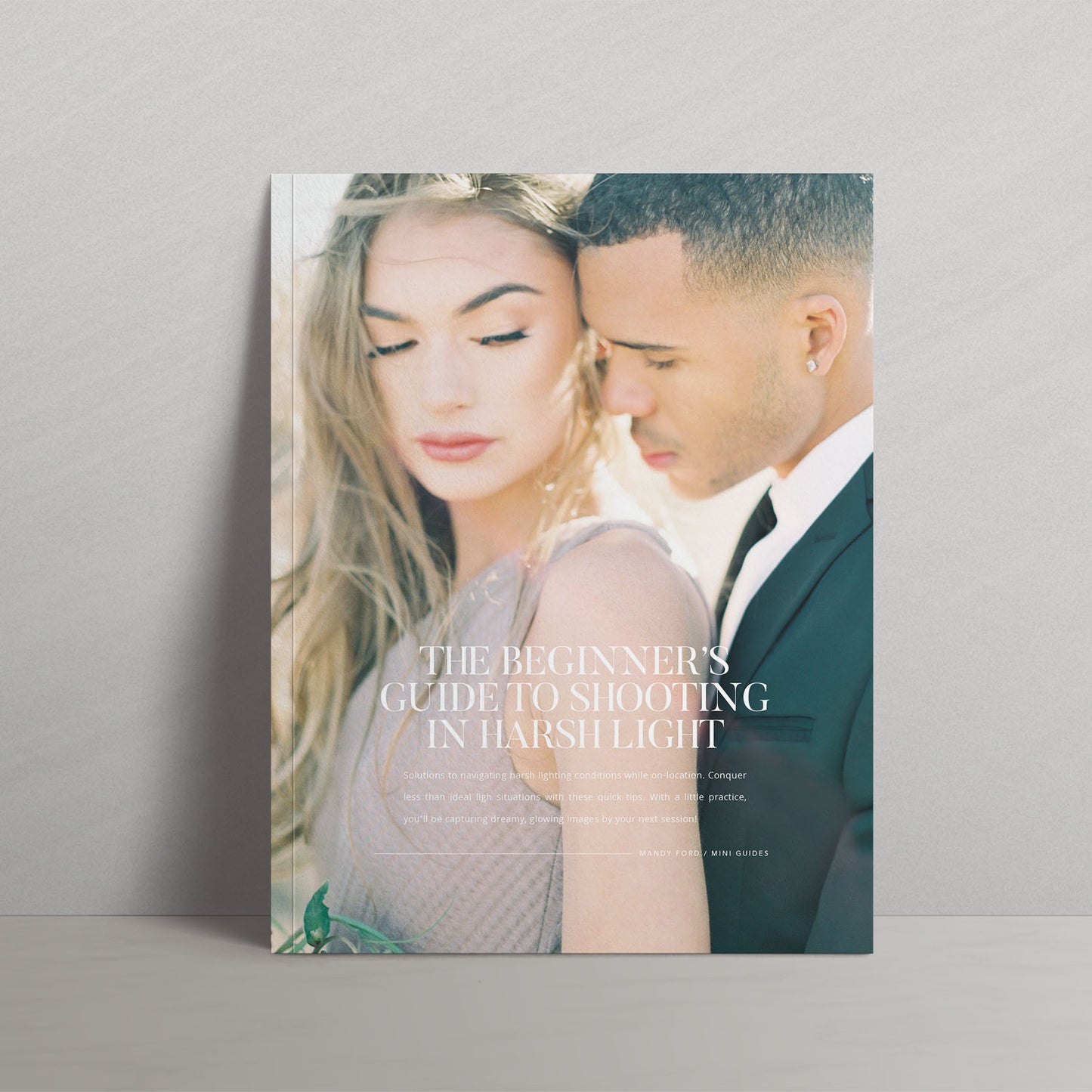 Mini-Guide | Beginner's Guide To Shooting In Harsh Light